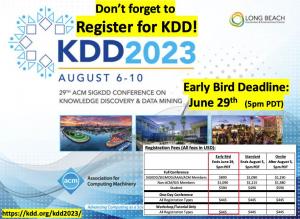 Early Bird Registration for KDD 2023 ends June 29 Data Science Early Bird Registration for KDD 2023 ends June 29 Data Science